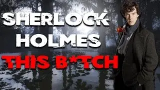 SHERLOCK HOLMES THIS B*TCH (LEFT 4 DEAD 2 FUNNY MOMENTS)
