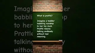 What is prattle?