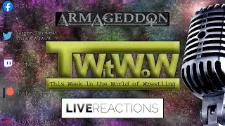 TWitWoW Request Live #106 :: LIVE REACTIONS :: WWE Armageddon 2007