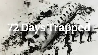 72 Days in Hell: The Andes Survival Story