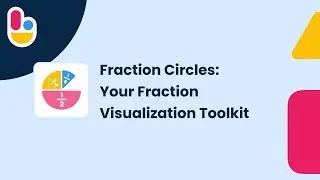 Fraction Circles: Your Fraction Visualization Toolkit | Brainingcamp
