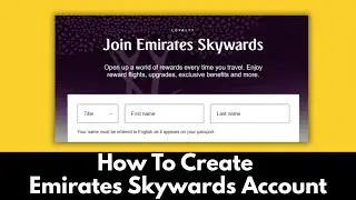 How To Create Emirates Skywards Account (2025) STEP BY STEP