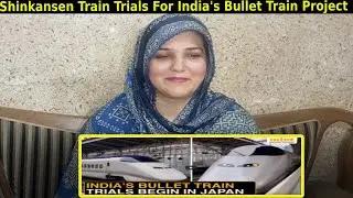 Japan Starts Shinkansen Train Trials For India's Bullet Train Project | BEML's Made-In-India Trains