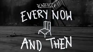 Cadence - Every Now and Then (Music Video by Mr.E.O)