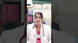 Home tips to prevent Air Pollution by Dr Richa Sareen