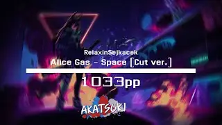 [9.22⭐RX] RelaxinSejkacek | Alice Gas - space [Other] 1033pp DTRX sadchoke 98.26%