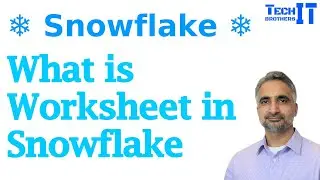 What is Worksheet in Snowflake | Snowflake for Beginners