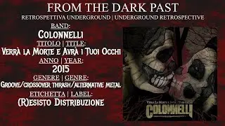 [U.RETROSPECTIVE]Colonnelli - Verr&agrave; la Morte e Avr&agrave; i Tuoi Occhi(2015) - groove metal(+more) - Italy