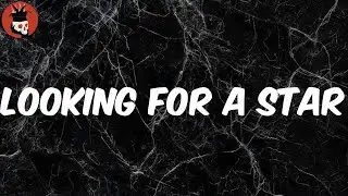 Looking for a Star (Lyrics) - Xxxtentacion