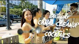 Earth Day Canal Cleanup & Cocktails | Miami Beach