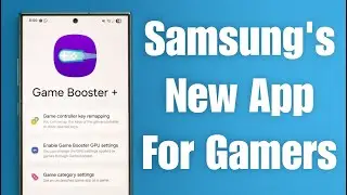 Game Booster + for Galaxy &ndash; NEW Gaming Tool From Samsung