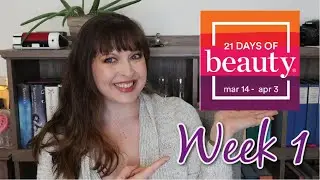 21 Days of Beauty Week 1 // Recommendations!! // March 2021