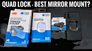 Quad Lock Mirror Mount - The best phone mount for scooters?