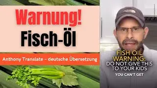 Fisch-&Ouml;l &ndash; Anthony William &ndash; deutsche &Uuml;bersetzung
