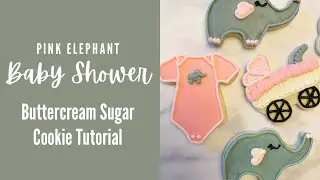 How to Decorate Pink Elephant Baby Shower Cookies [Buttercream Cookie Decorating Tutorial]