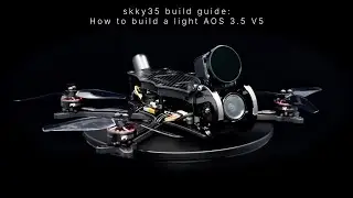 skky35 build guide part 1 - how to build a light AOS 3.5 V5