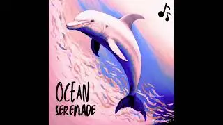 OCEAN SERENADE