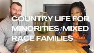 Country life for minorities/mixed race family living in rural Ireland