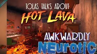 Tolas Talks about: Hot Lava