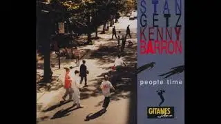 Stan Getz / Kenny Barron - People Time (1/6)