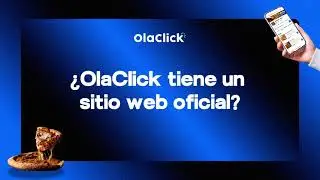 Conoce el sitio web de OlaClick y todo lo que la plataforma ofrece