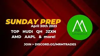 Stock Market Prep for April 30th, 2023 - $TOP $HUDI $QH $AMD $AAPL & More! | discord.gg/MrMTrades