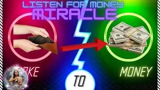 Money Miracle Frequency!  Listen Now!  Luck Money Lottery Winnings And More!