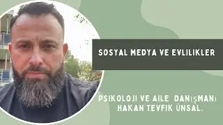 22.Sosyal medya ve evliliklerimize getirdikleri ve götürdükleri!