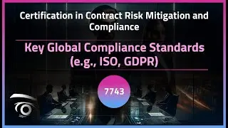 Key Global Compliance Standards (e.g., ISO, GDPR) | Exclusive Lesson