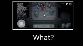 what how meme in among us
