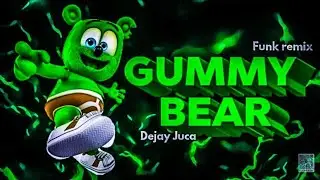 MTG DO GUMMY BEAR 🧸💚 EU SOU O GUMMY BEAR  (FUNK REMIX) By Dejay Juca