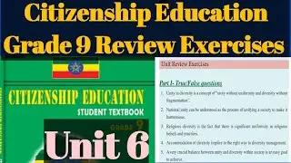Citizenship Education Grade 9 Unit 6 National Unity Through Diversity Unit summary & Review exercise