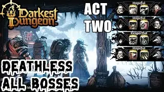 Deathless All Bosses Challenge: Act 2 Run #2 (Darkest Dungeon 2 Lets Play)