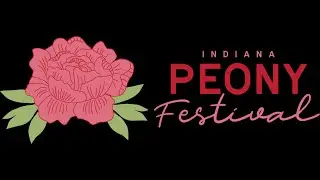 Indiana Peony Festival | City of Noblesville