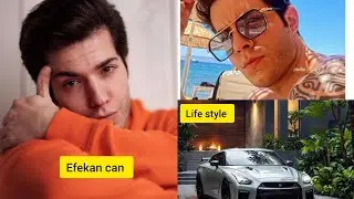 Efekan can turkish young lifestyle biography 2025 full details height weight net worth 