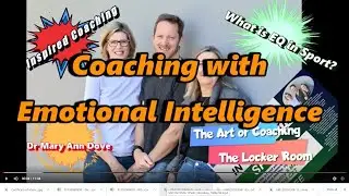 Coaching with Emotional Intelligence - Dr Mary Ann Dove