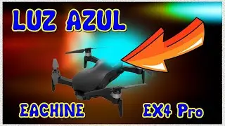 RESOLVIDO- LUZ AZUL DRONE EACHINE EX4 PRO