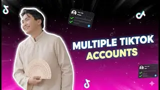 How To Add Multiple Accounts On TikTok And Manage Multiple TikTok Accounts