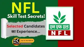 🔥 NFL Skill Test Secrets! | Selected Candidates का Experience | Er. Saurabh Sir | SK Tutorial