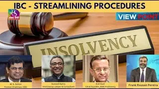 Viewpoint: Insolvency & Bankruptcy Code - Streamlining Procedures | Epi - 33 | 28 June, 2025