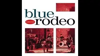 Blue Rodeo   Diamond Mine (karaoke w background vocals)