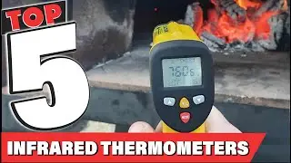 Best Infrared Thermometer In 2025 - Top 5 Infrared Thermometers Review