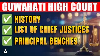 Guwahati High Court 2025 | History, Chief Justices List & Principal Benches | Complete Details