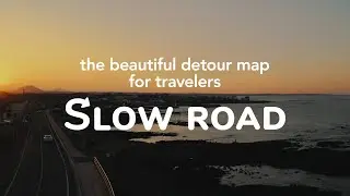 Slow Road | the beautiful detour map for travelers (case film)