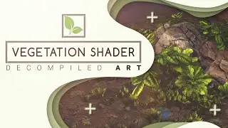 Unity Vegetation animation shader tutorial - Decompiled Art