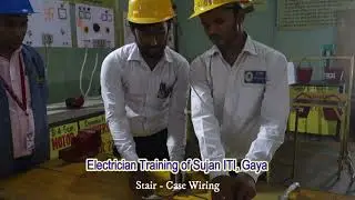 Stair-Case Wiring, Electrician Training of Sujan ITI, Best ITI in Gaya