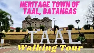 Heritage Town of Taal Batangas I Walking Tour