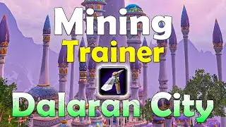 The Grandmaster Mining Trainer in Dalaran City (Location) - WoTLK Classic.