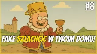 FAKE SZLACHCIC JUŻ W TWOIM DOMU! | Rustler [#8]