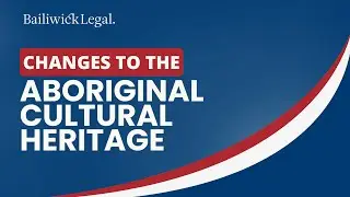 Aboriginal Heritage Act Changes